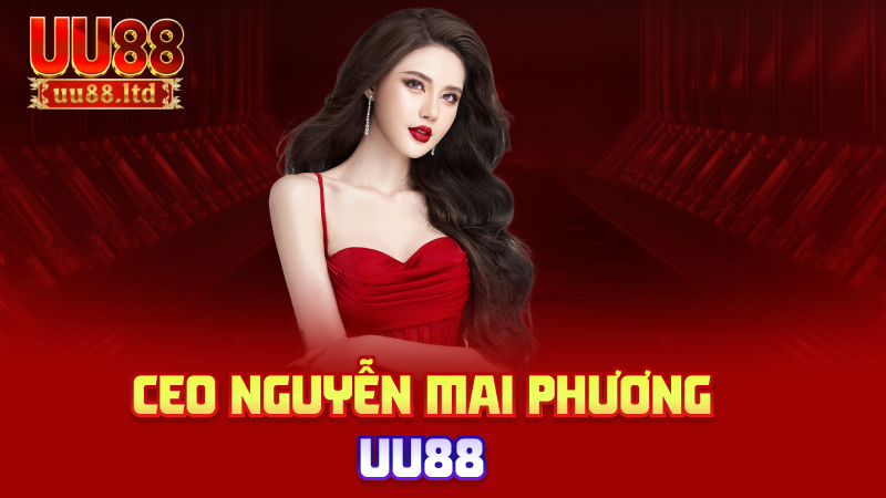 CEO Nguyễn Mai Phương uu88