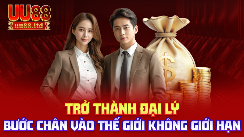 Trở thành đại lý – Bước chân vào thế giới không giới hạn
